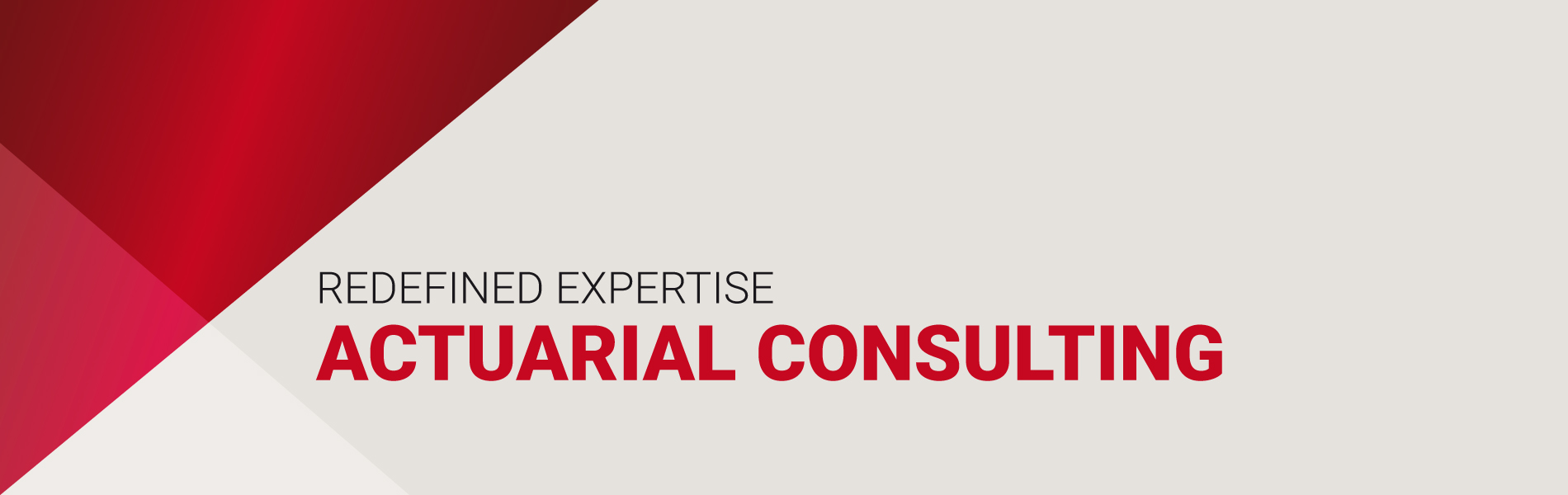 Reamerica Risk Advisors | Expertise ACTUARIAL CONSULTING